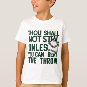 Baseball Stealing Humor Shirt