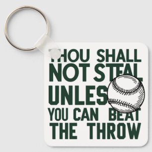 Baseball Stealing Humor Shirt Keychain