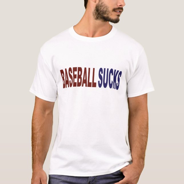 Baseball Sucks T-Shirt (Front)