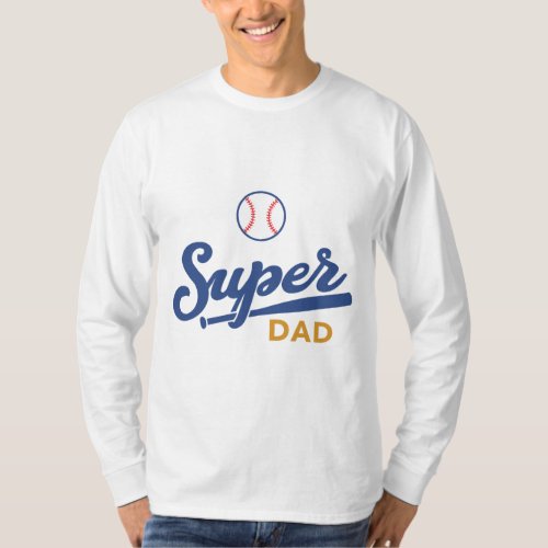 Baseball Super Dad Custom Tshirt T_shirt