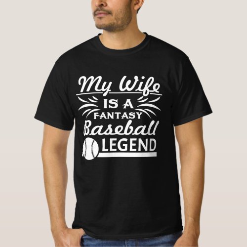 Baseball T Shirt _ My Wife Is A Fantasy Baseball L