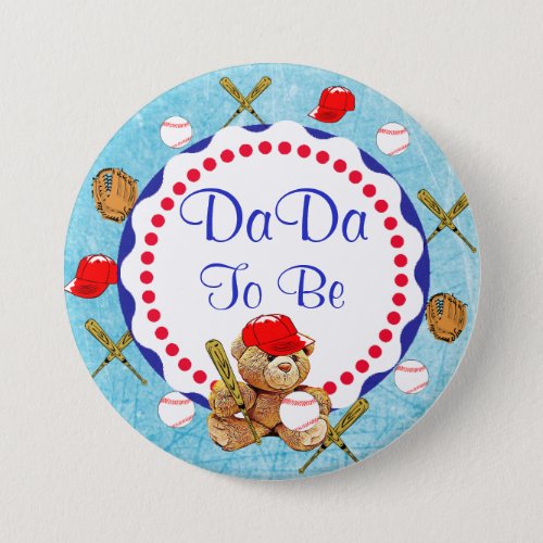 Baseball Teddy Bear DaDa to be Baby Shower Button