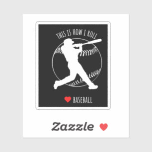 Baseball This Is How I Roll Sports Lover Sticker