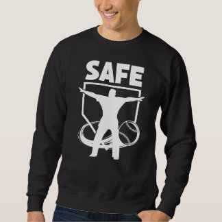 Baseball Umpire Best Umpire Calls Safe Sweatshirt
