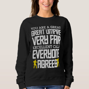 Baseball Umpire Best Umpire Saying C'mon Blue 1 Sweatshirt