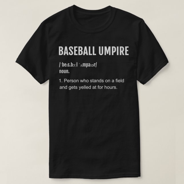 Baseball Umpire Definition 2 T-Shirt (Design Front)