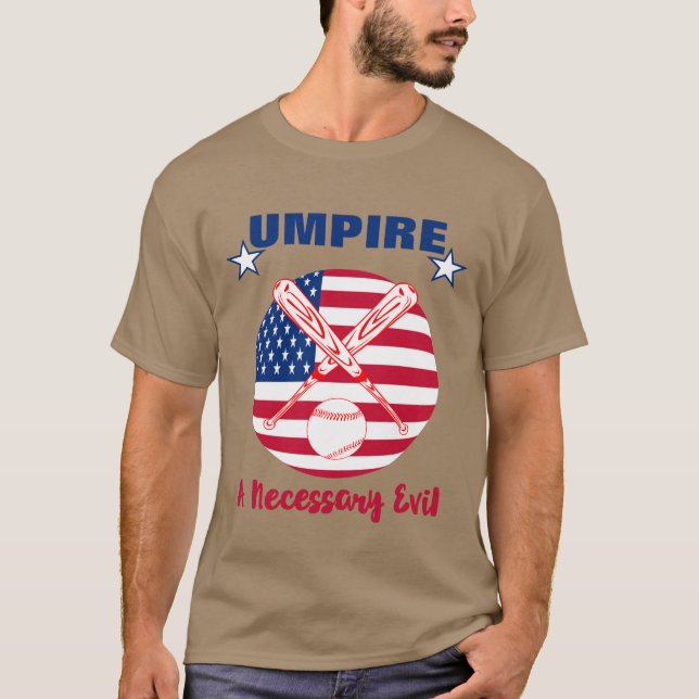 Baseball Umpire Funny Sports Quote Text Graphic T-Shirt (Front)