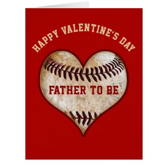 Baseball Valentine's Day Cards for Father to Be