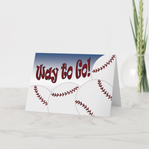 Baseball _ Way to Go Congrats Awesome Card
