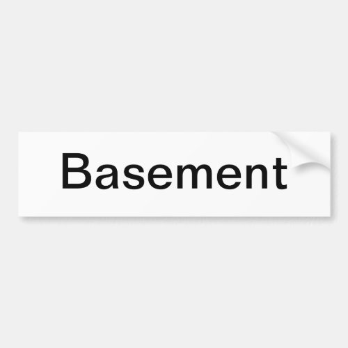 Basement Door Sign Bumper Sticker