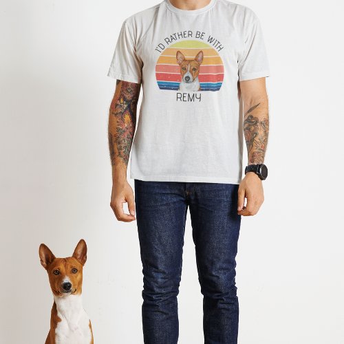 Basenji Id Rather Be With Personalized Name  T_Shirt