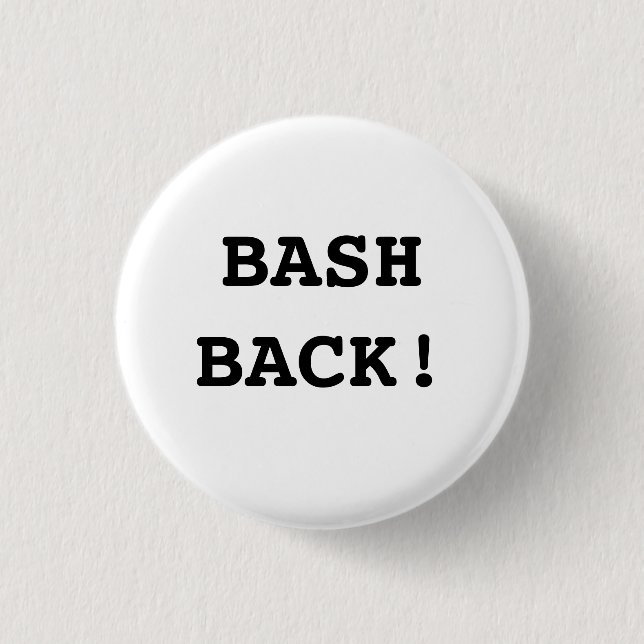 Bash Back! Pinback Button (Front)