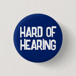 Basic Blue Fun Lettering Hard of Hearing Button