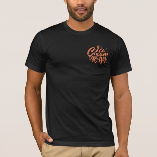Basic Dark T_Shirt_ ice cream Dream tshirt design 