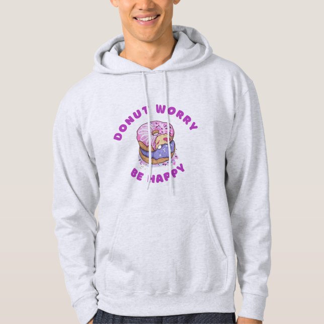 Basic Hooded Sweatshirt Funny Donut Worry Be Happy (Front)