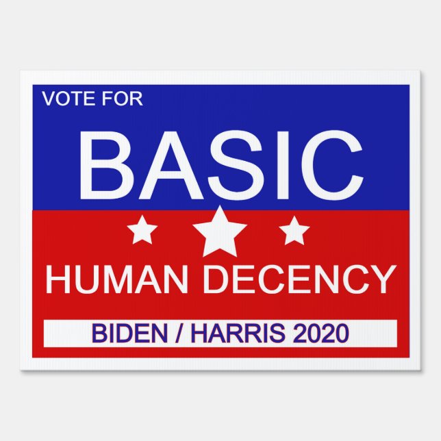 Basic Human Decency Sign (Front)
