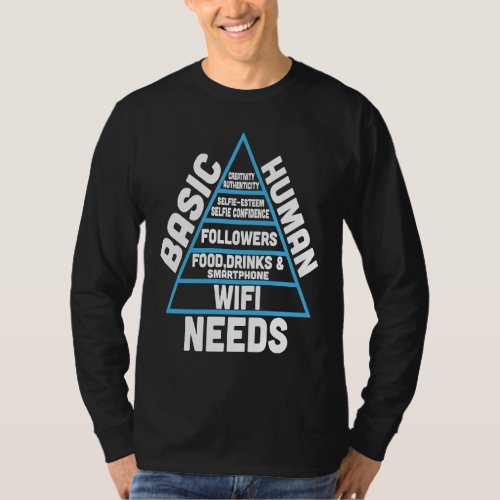 Basic Human Needs Popular Trendy Teenage T_Shirt