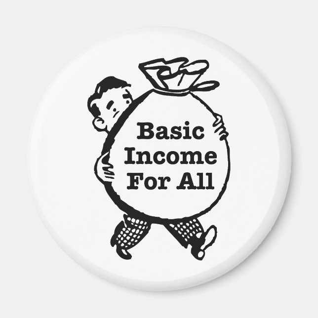Basic Income For All Magnet (Front)
