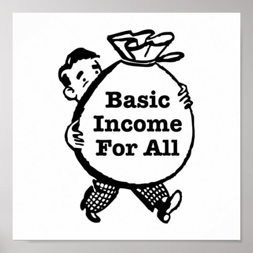 Basic Income For All Poster