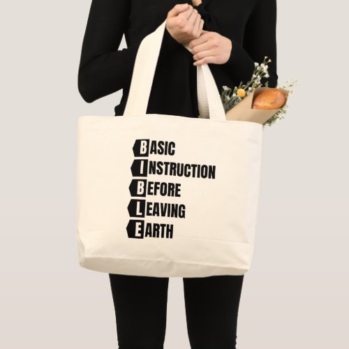 Basic Instruction Before Leaving Earth BIBLE Large Tote Bag