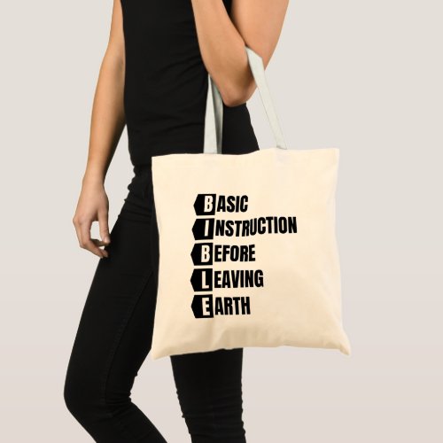 Basic Instruction Before Leaving Earth BIBLE Tote Bag