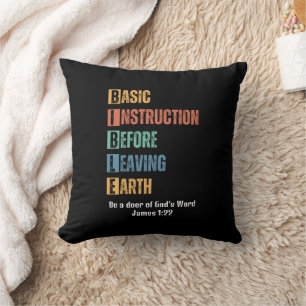 Basic Instruction Before Leaving Earth Christian Throw Pillow