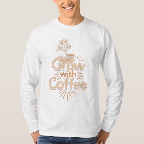 basic long sleeve mens in grow with coffee  T_Shirt