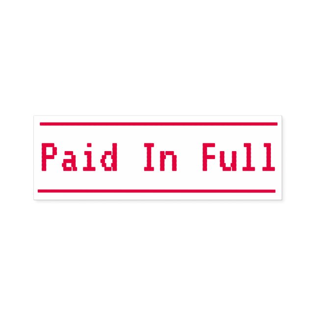 Basic "Paid In Full" Rubber Stamp (Design)