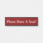 [ Thumbnail: Basic "Please Have a Seat!" Door Sign ]