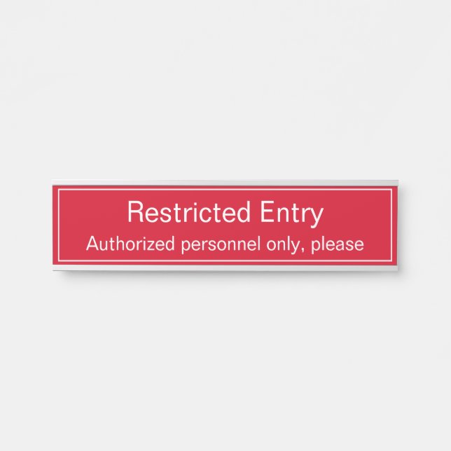 Basic "Restricted Entry" Door Sign (Front)