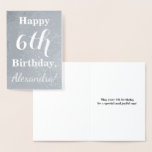 [ Thumbnail: Basic Silver Foil 6th Birthday + Custom Name Foil Card ]