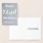 [ Thumbnail: Basic Silver Foil "Happy 72nd Birthday" + Name Foil Card ]