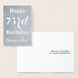 [ Thumbnail: Basic Silver Foil "Happy 73rd Birthday" + Name Foil Card ]