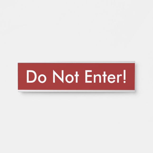 Basic, Simple "Do Not Enter!" Door Sign (Front)