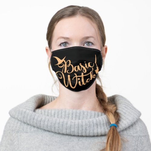 Basic Witch  Fun Halloween Quote Typography Adult Cloth Face Mask