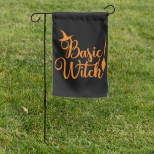 Basic Witch Fun Halloween Quote Typography Garden Flag