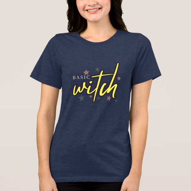 "Basic Witch" – Fun & Spooky Graphic Design Tri-Blend Shirt (Front)