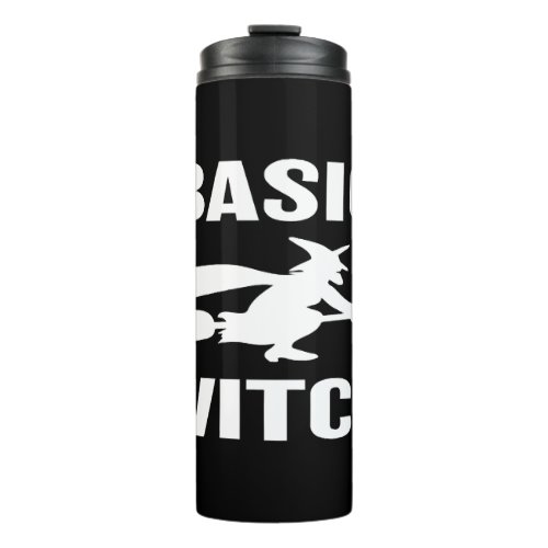 Basic Witch funny Halloween saying womens Thermal Tumbler