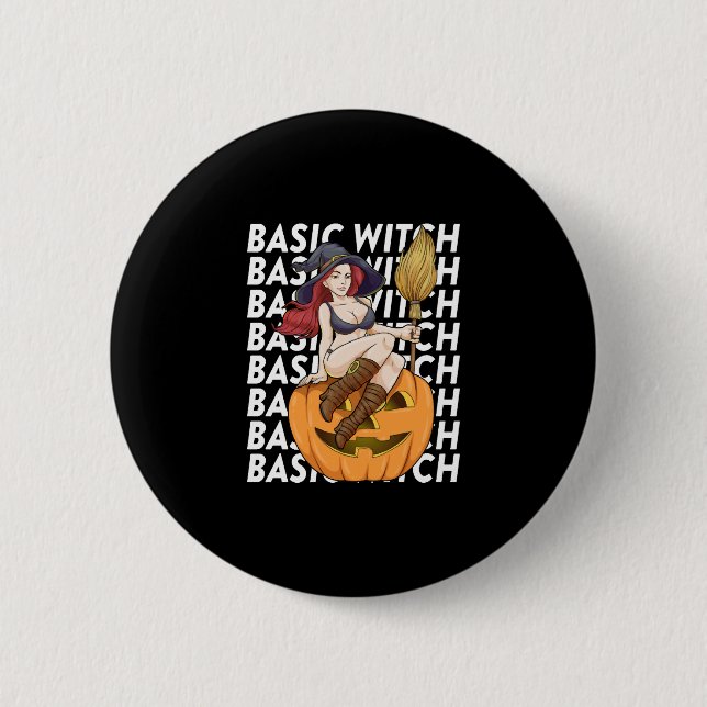Basic Witch Halloween Costume Funny Sarcastic Button (Front)