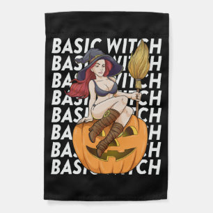 Basic Witch Halloween Costume Funny Sarcastic Garden Flag