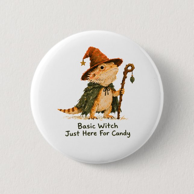 Basic Witch Just Here For Candy Bearded Dragon     Button (Front)