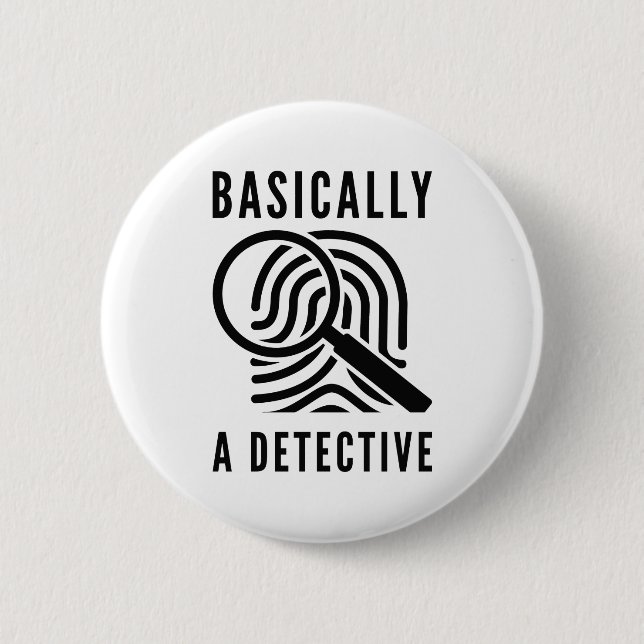 Basically A Detective Button (Front)
