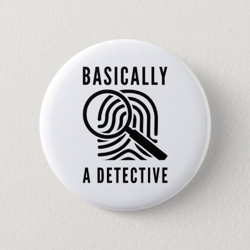 Basically A Detective Button