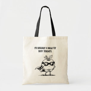 Basically A Ninja For Busy Teachers Aide Tote Bag
