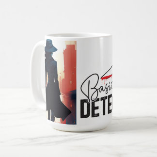 Basically detective coffee mug
