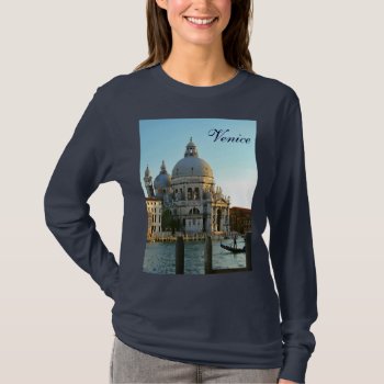 Basilica Di Santa Maria Della Salute Long Sleeve T T-shirt by efhenneke at Zazzle