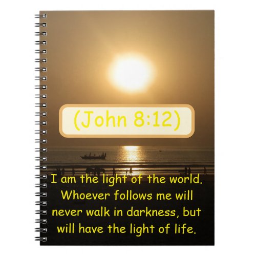 Bask in the Light of Life For the Soul John 812 Notebook