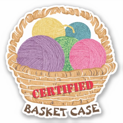 Basket case yarn knitting crochet crafts sticker