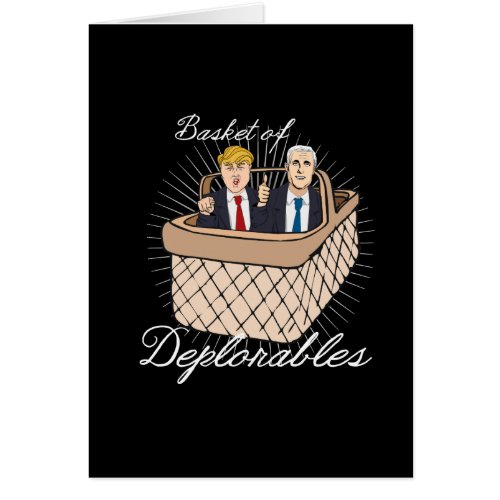 Basket of Deplorables _ Trump Pence __ Anti_Trump 
