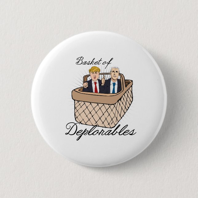 Basket of Deplorables - Trump Pence -- Anti-Trump  Button (Front)
